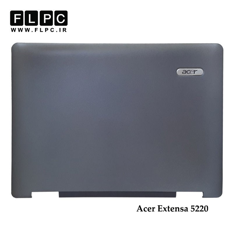 قاب پشت ال سی دی لپ تاپ ایسر Acer Extensa 5220 Laptop Screen Cover _Cover A نوک مدادی