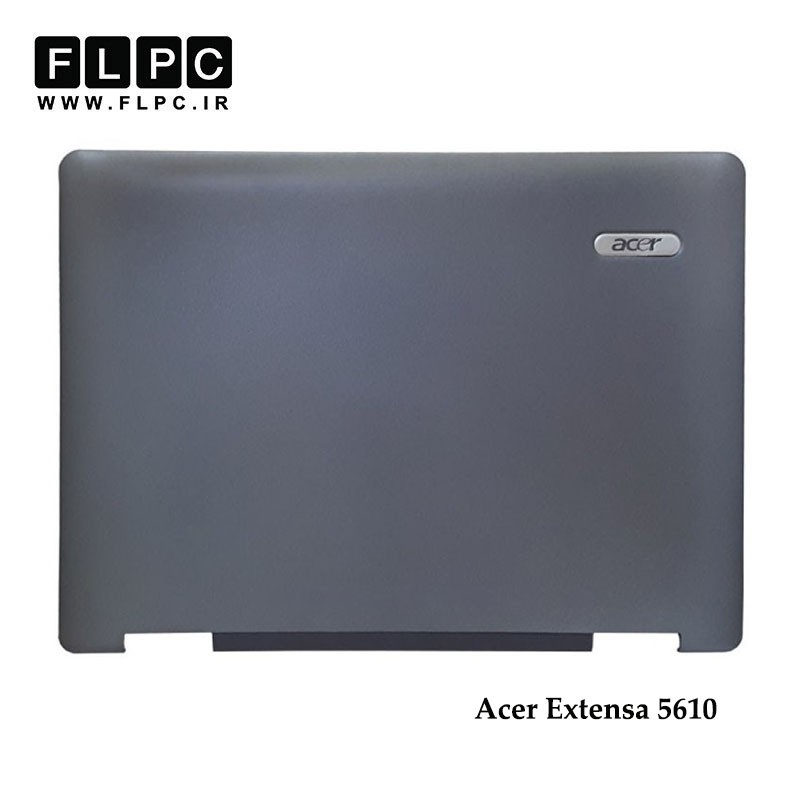 قاب پشت ال سی دی لپ تاپ ایسر Acer Extensa 5610 Laptop Screen Cover _Cover A نوک مدادی