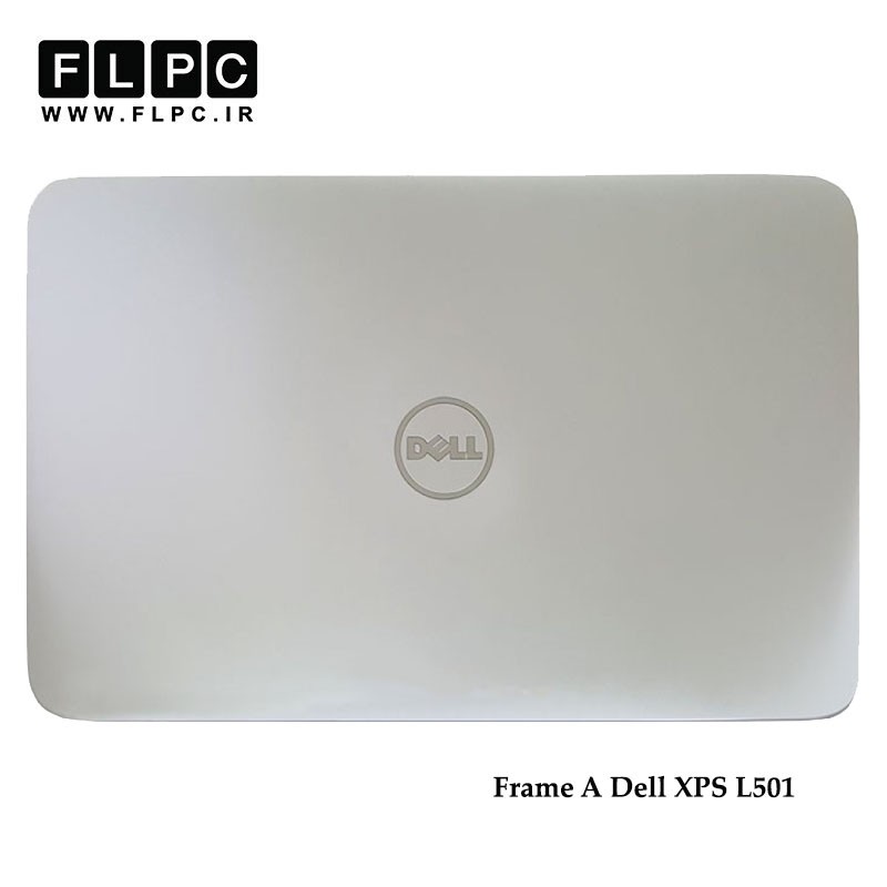 قاب پشت ال سی دی لپ تاپ دل Dell XPS L501X Laptop Screen Cover _Cover A