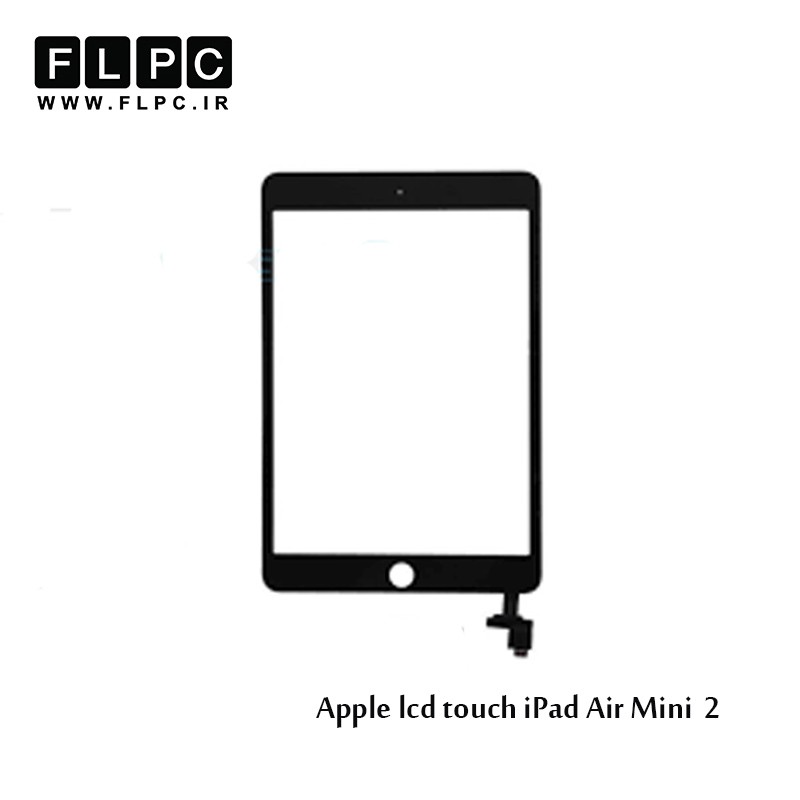 Apple iPad Air Mini 2 تاچ و ال سی دی تبلت اپل مشکی