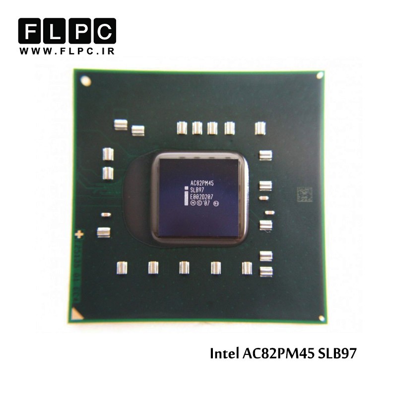 چیپ گرافیک لپ تاپ Intel AC82PM45 SLB97 Laptop VGA Chipset