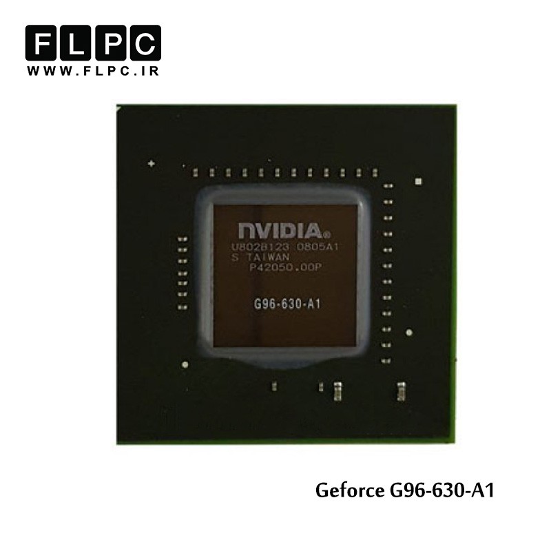 چیپ گرافیک لپ تاپ جی فورس Geforce G96-630-A1 Laptop VGA Chipset