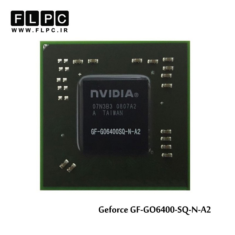 چیپ گرافیک لپ تاپ جی فورس GF-GO6400SQ-N-A2 Laptop VGA Chipset