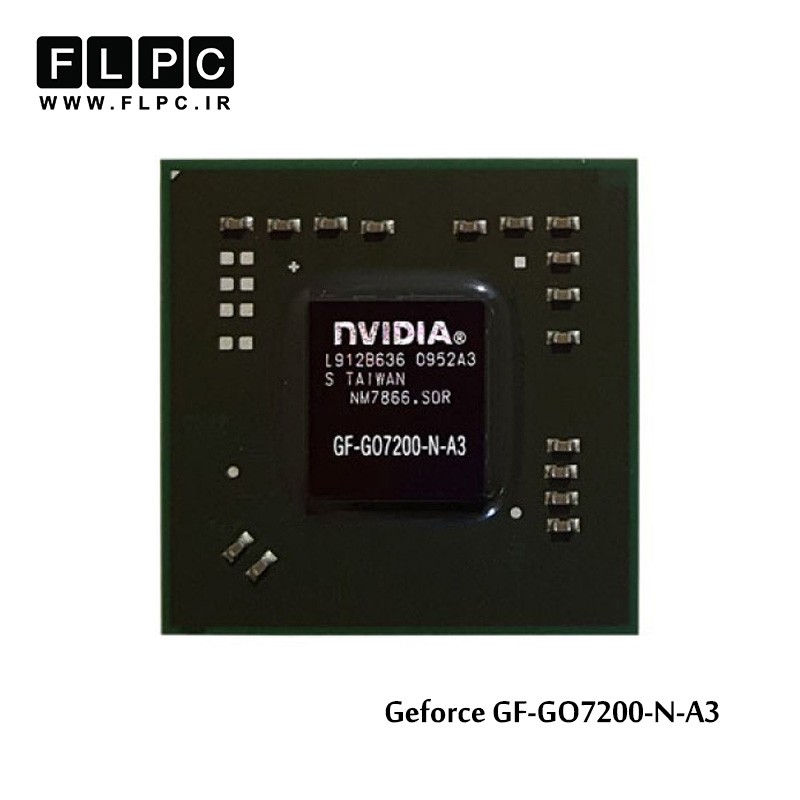 چیپ گرافیک لپ تاپ جی فورس GO7200-N-A3 Laptop VGA Chipset