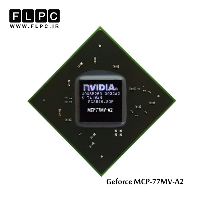 چیپ گرافیک لپ تاپ جی فورس MCP-77MV-A2 Laptop VGA Chipset