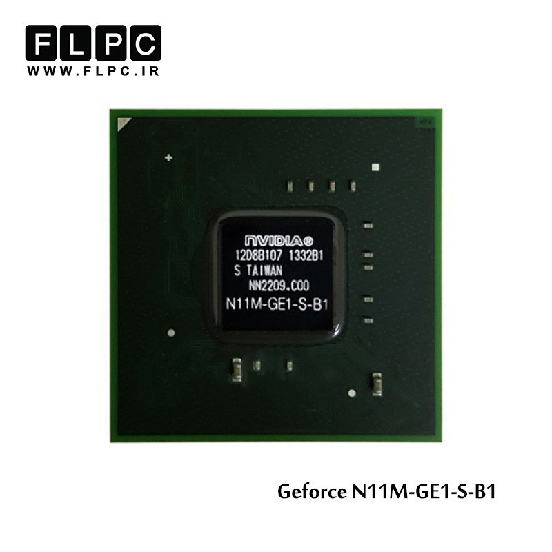 چیپ گرافیک لپ تاپ جی فورس N11M-GE1-S-B1 Laptop VGA Chipset