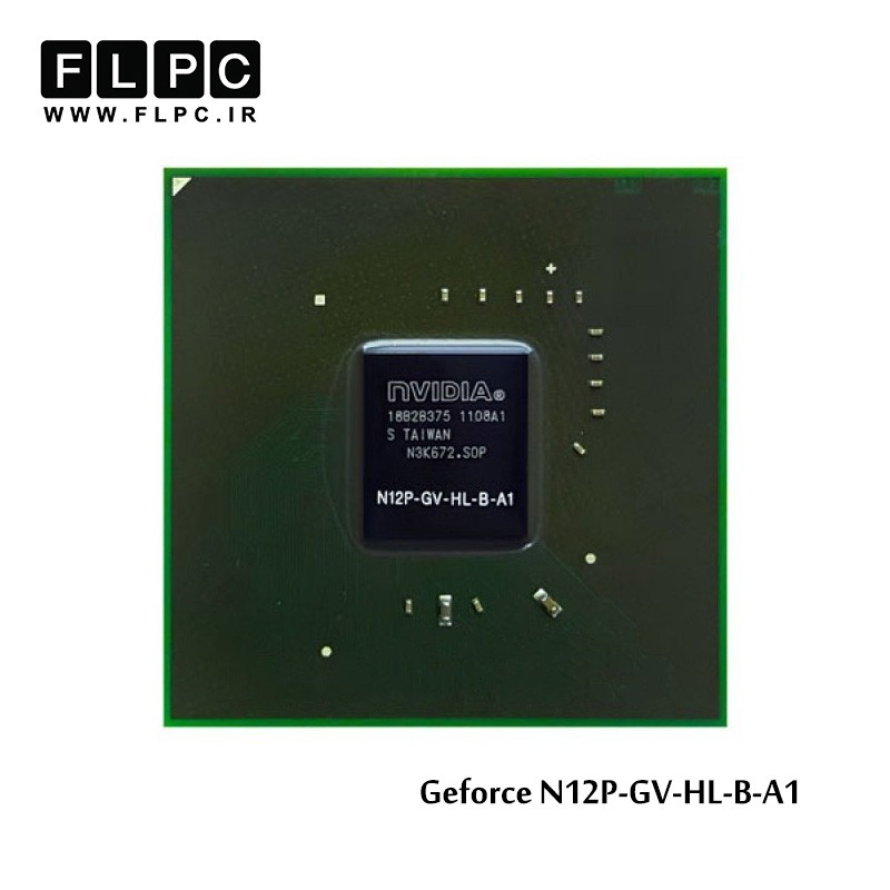 چیپ گرافیک لپ تاپ جی فورس N12P-GV-HL-B-A1 Laptop VGA Chipset