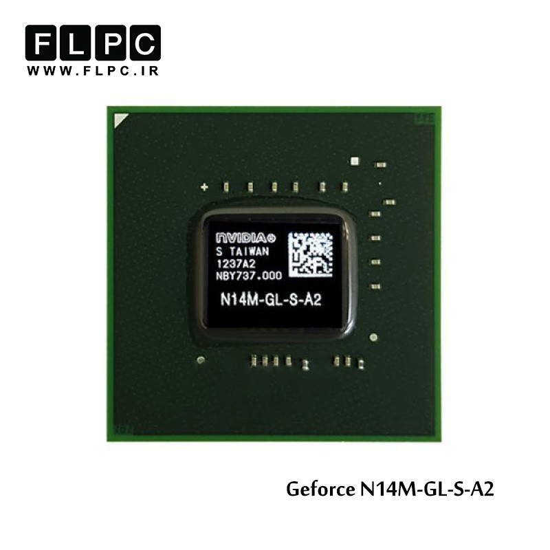چیپ گرافیک لپ تاپ جی فورس N14M-GL-S-A2 Laptop VGA Chipset