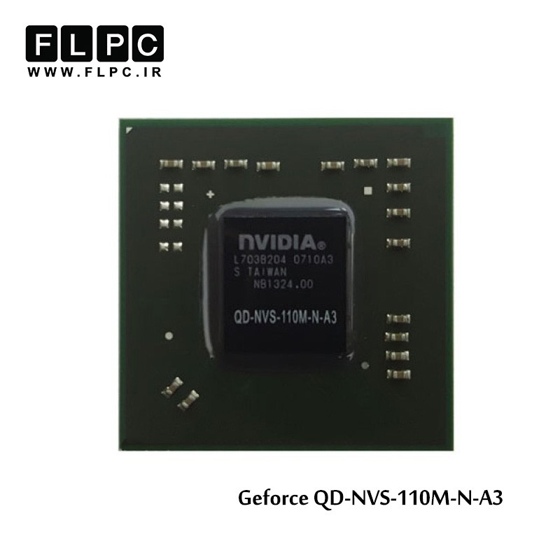 چیپ گرافیک لپ تاپ جی فورس QD-NVS-110M-N-A3 Laptop VGA Chipset