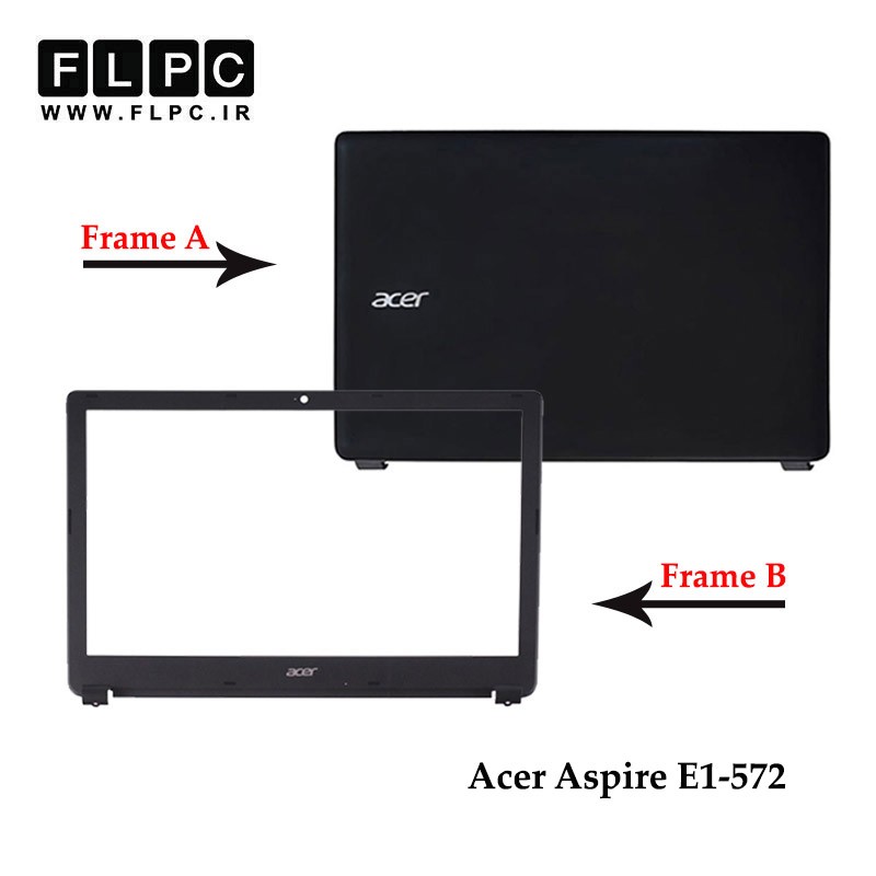 قاب پشت و جلو ال سی دی لپ تاپ ایسر Acer Aspire E1-572 _Cover A+B