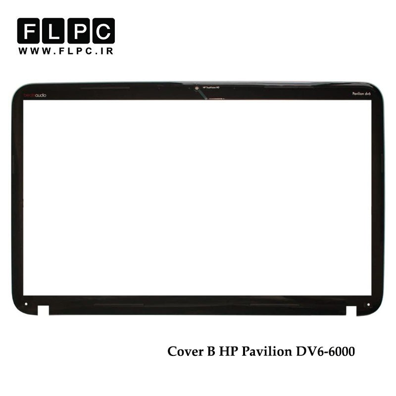 قاب جلو ال سی دی لپ تاپ اچ پی HP Pavilion DV6-6000 Laptop Screen Bezel _Cover B