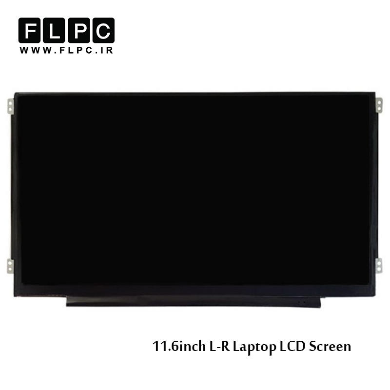 ال سی دی لپ تاپ 11.6 اینچ نازک 30پین جاپیچ بغل / 11.6inch Slim Glossy 30pin Laptop LCD Screen