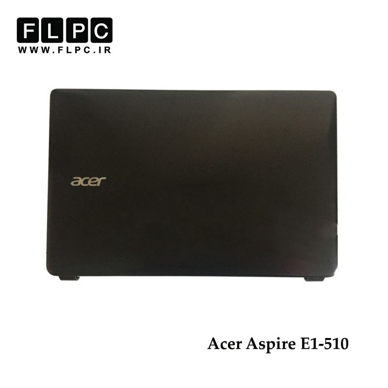 قاب پشت ال سی دی لپ تاپ ایسر Acer Aspire E1-510 Laptop Screen Cover _Cover A