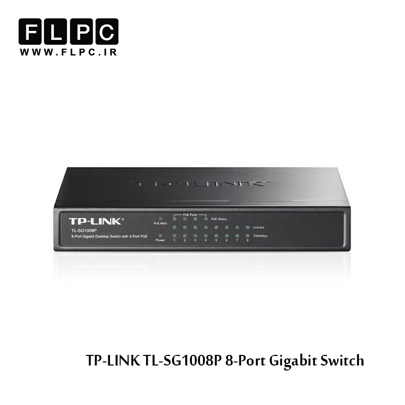 سوییچ 8 پورت گیگابیتی تی پی-لینک به همراه 4 پورت POE مدل TL-SG1008P