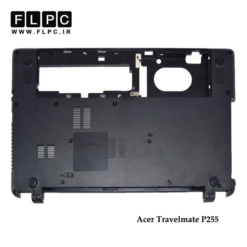 قاب کف لپ تاپ ایسر Acer Travelmate P255 Laptop Bottom Case _Cover D مشکی