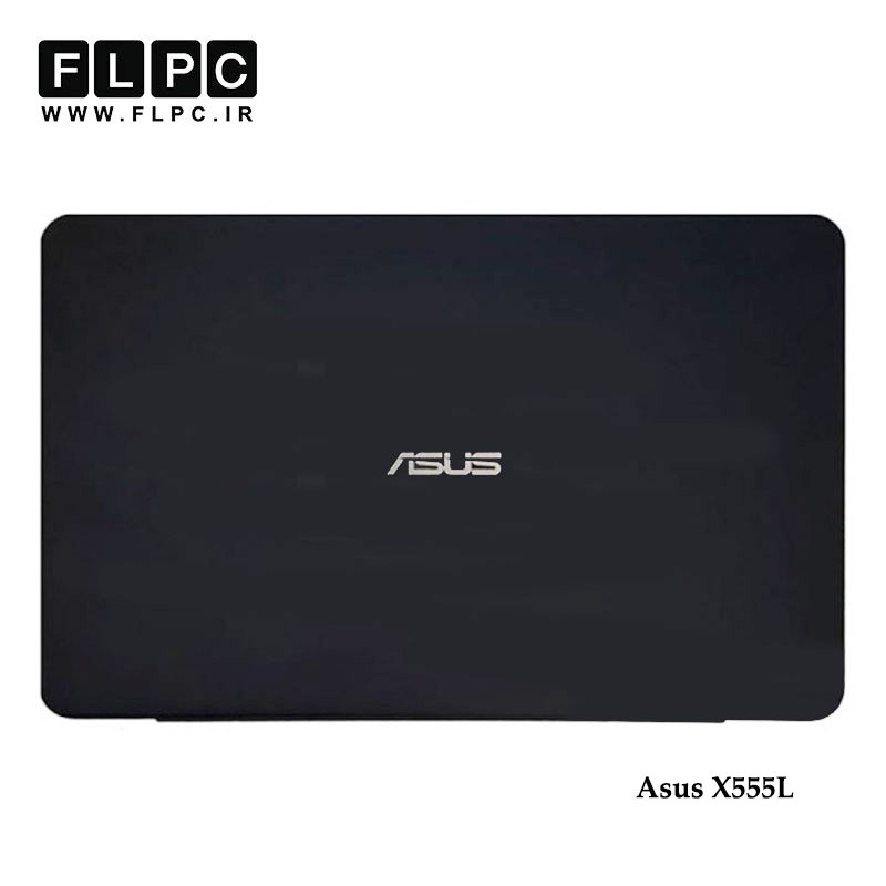 قاب پشت ال سی دی لپ تاپ ایسوس Asus X555L Laptop Screen Cover _Cover A