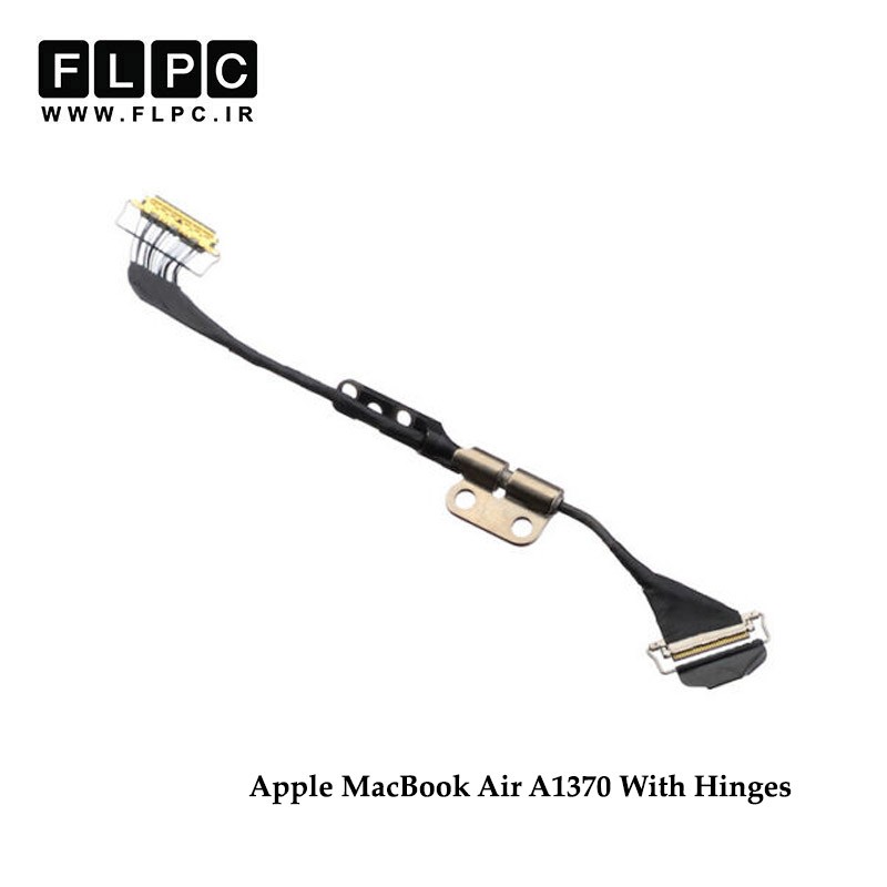 فلت تصویر لپ تاپ اپل Apple MacBook Air A1370 Laptop Screen Cable With Hinge- با لولا - سمت راست