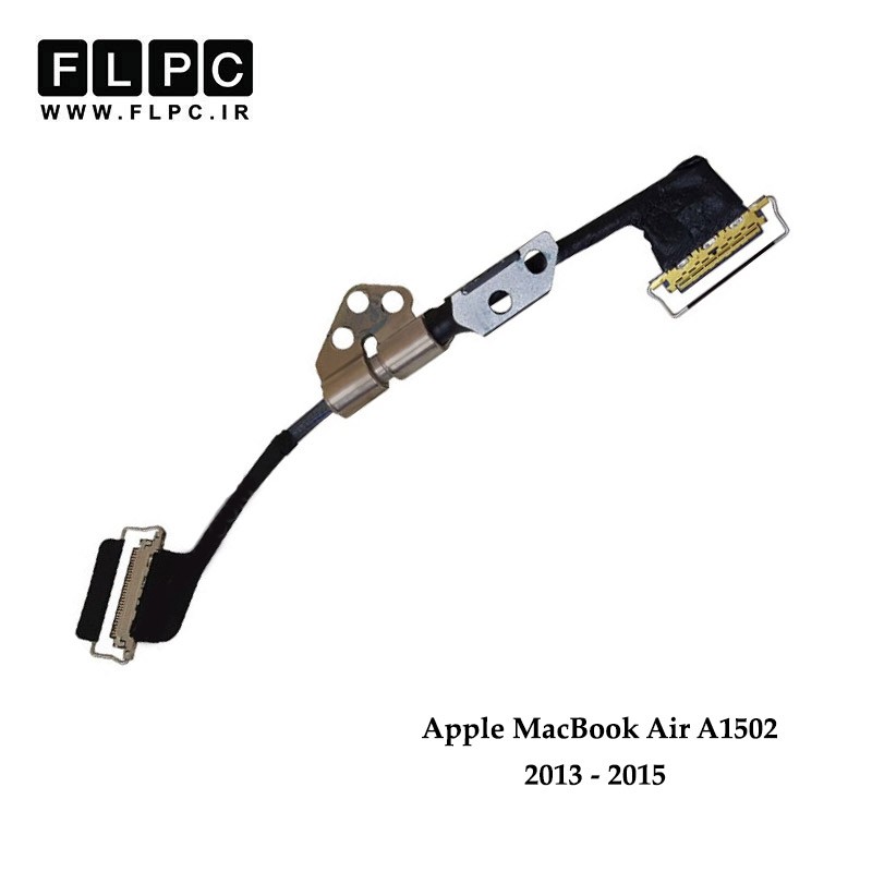 فلت تصویر لپ تاپ اپل Apple MacBook Air A1502 Laptop Screen Cable With Hinge _2013 - 2015- به همراه لولا - سمت چپ