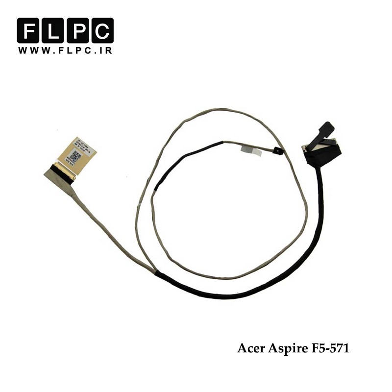فلت تصویر لپ تاپ ایسر Acer Aspire F5-571 Laptop Screen Cable _DDZRTBLC000