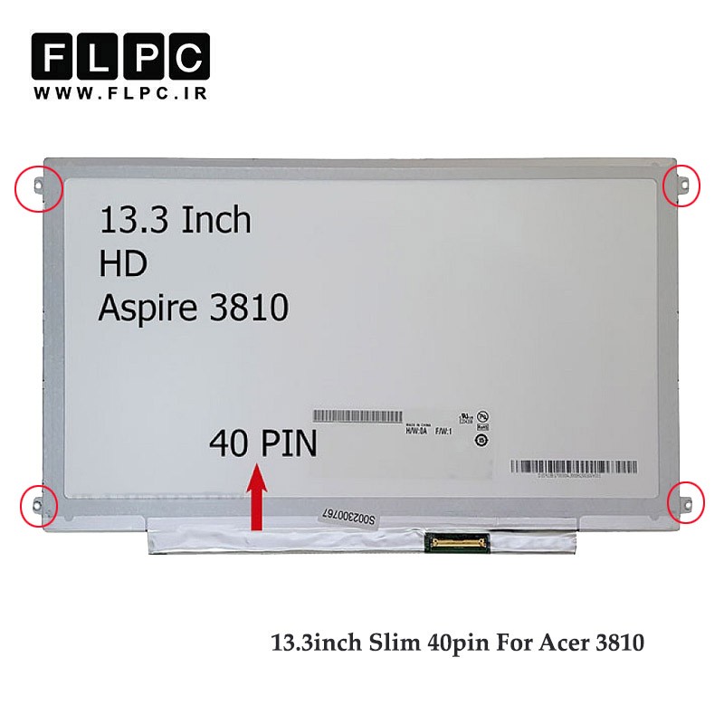 ال ای دی لپ تاپ 13.3 اینچ اسلیم 40 پین برای ایسر Acer Aspire 3810