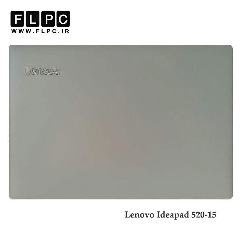 قاب پشت لپ تاپ لنوو Lenovo Ideapad 520-15 _Cover A نقره ای