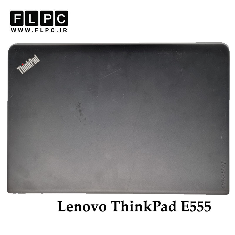 قاب پشت ال سی دی لپ تاپ لنوو Lenovo ThinkPad E555 _Cover A مشکی- دست دوم