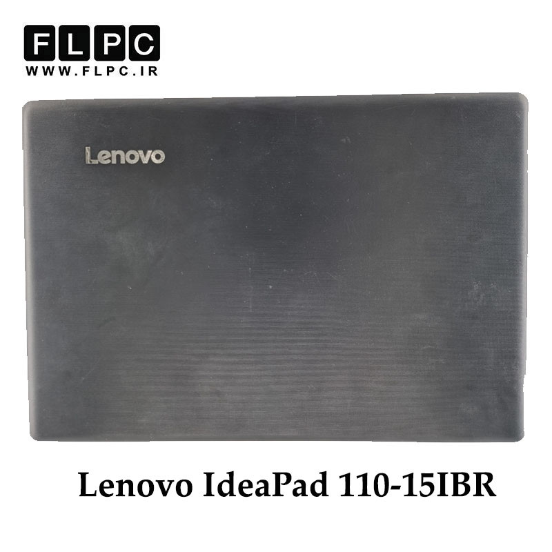 قاب پشت ال سی دی لپ تاپ لنوو Lenovo IdeaPad 110-15IBR _Cover A -AMD مشکی- دست دوم