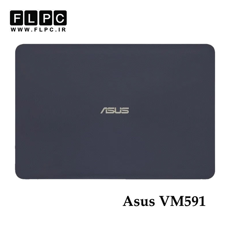 قاب پشت ال سی دی لپ تاپ ایسوس Asus VM591 _Cover A سورمه ای