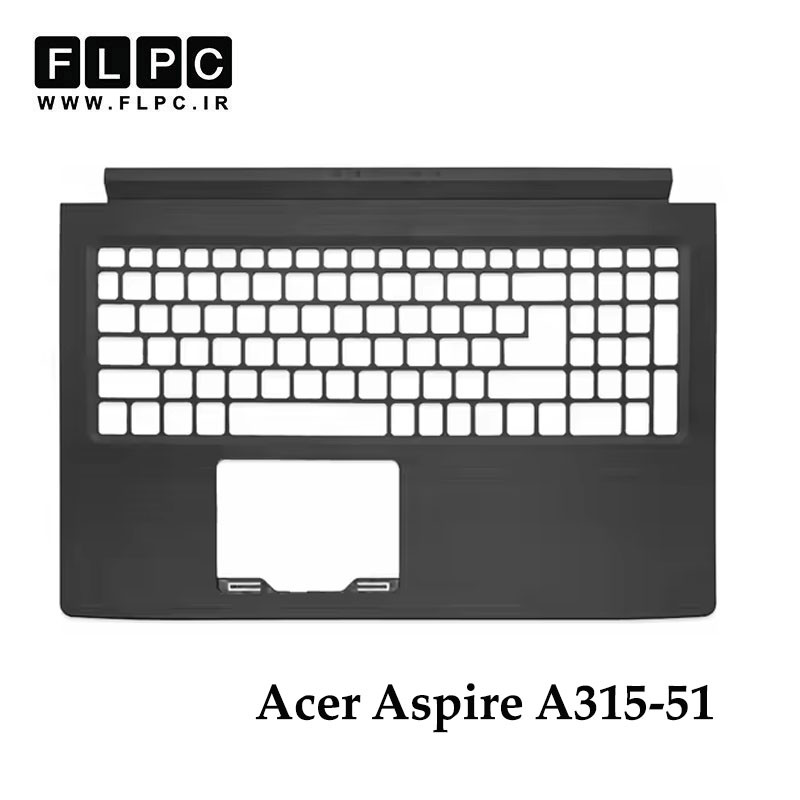 قاب دور کیبورد لپ تاپ ایسر Acer Aspire 3 A315-51_Cover C