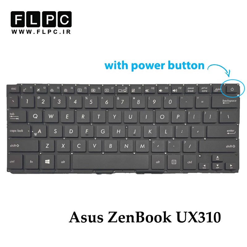 کیبورد لپ تاپ ایسوس Asus ZenBook UX310 مشکی- اینتر کوچک- بدون فریم- با دکمه پاور و بک لایت