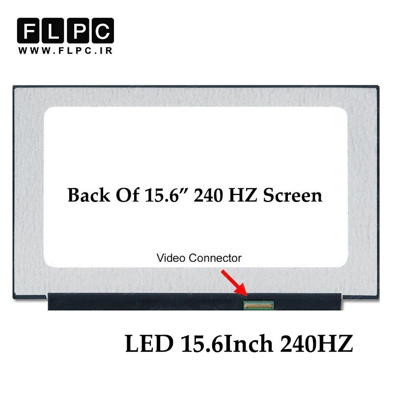 ال ای دی لپ تاپ 15.6 نازک 40 پین FHD-IPS-EDP 240HZ بدون جاپیچ